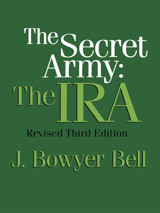 Title details for The Secret Army by J. Bowyer Bell - Available